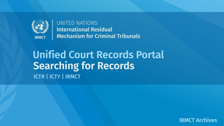Image with the IRMCT logo and the title reading: Unified Court Records Portal, Searching for Records